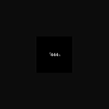 444 | Boomplay Music