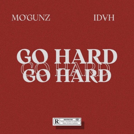 Go Hard ft. IDVH | Boomplay Music