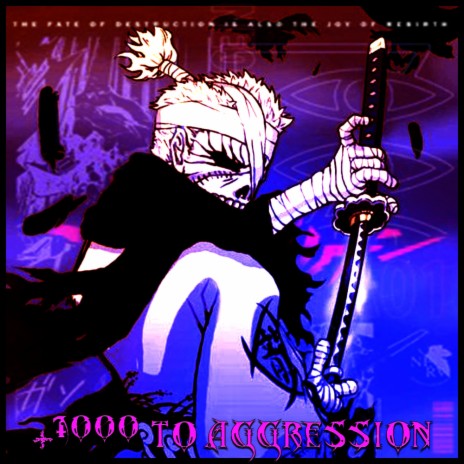 +1000 TO AGGRESSION | Boomplay Music