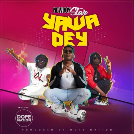 Yawa Dey (feat. DopeNation) | Boomplay Music