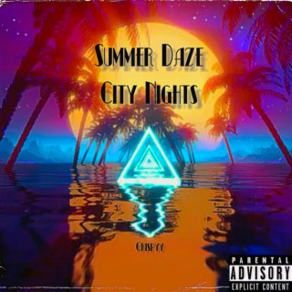 Summer Daze City Nights