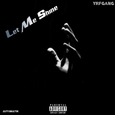 Let Me Shine | Boomplay Music