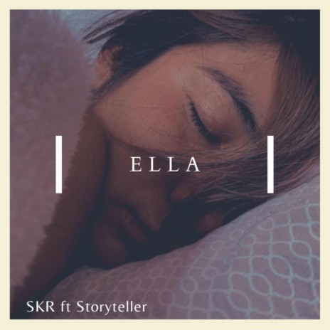 Ella ft. Storyteller | Boomplay Music