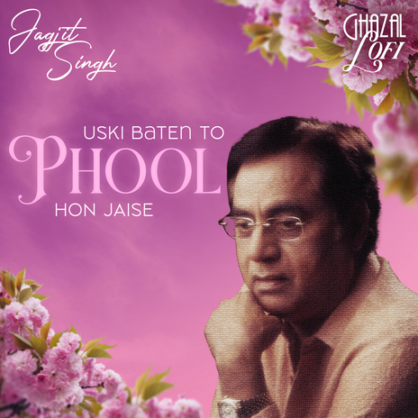 Uski Baten To Phool Hon Jaise (Ghazal Lofi) ft. Sachin Gupta | Boomplay Music