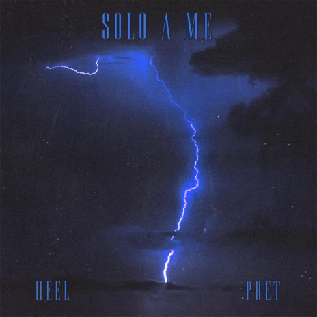 Solo a me (feat. Heel) | Boomplay Music