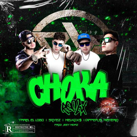 Choka ft. SGYEZ, Melkox$, Yarel el Lobo & Jeey Midaz | Boomplay Music