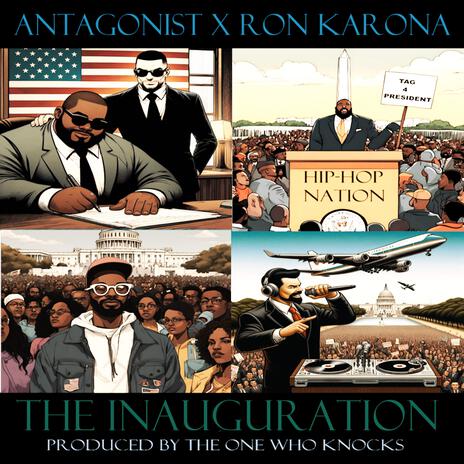 The Inauguration ft. Ron Karona & The One Who Knocks