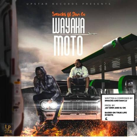 Wayaka Moto ft. Dan Lu | Boomplay Music