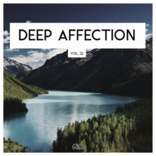 Deep Affection, Vol. 32
