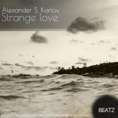 Strange Love (Original Mix)