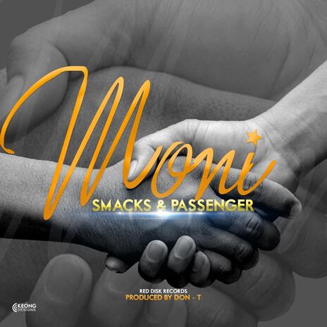 Moni ft. Original Passenger | Boomplay Music