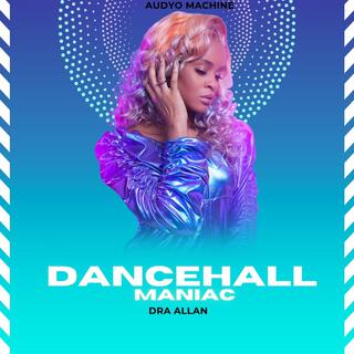 Dancehall Maniac (Dancehall Instrumentals)