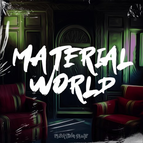 Material World ft. Fast Blurry & Lofi Study Man | Boomplay Music