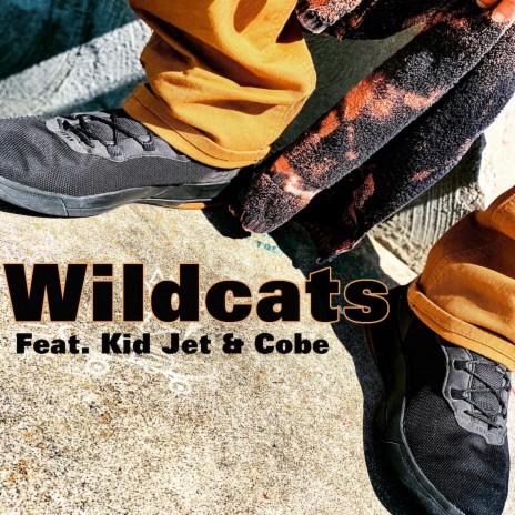 Wildcats ft. KidJet & Cobe | Boomplay Music