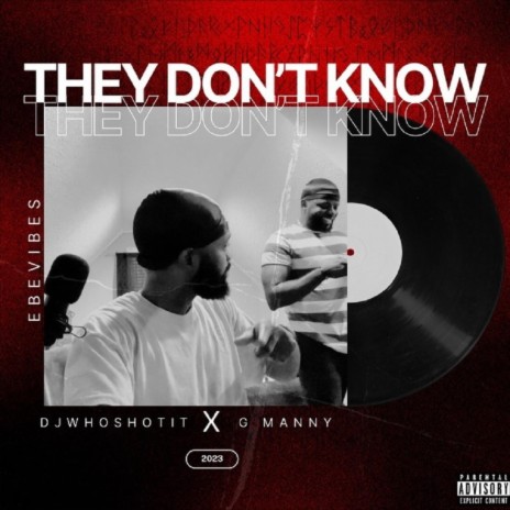 They Don't Know ft. G Manny | Boomplay Music