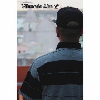 Vibrando Alto lyrics | Boomplay Music