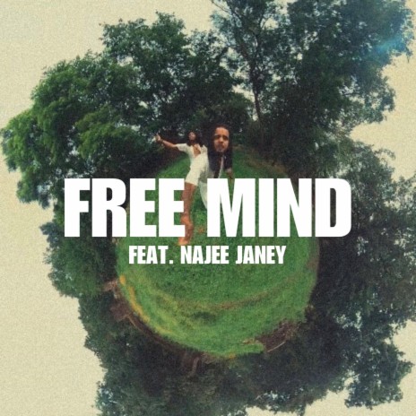 Free Mind (Radio Edit) ft. Najee Janey | Boomplay Music