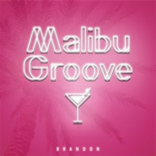 Malibu Groove