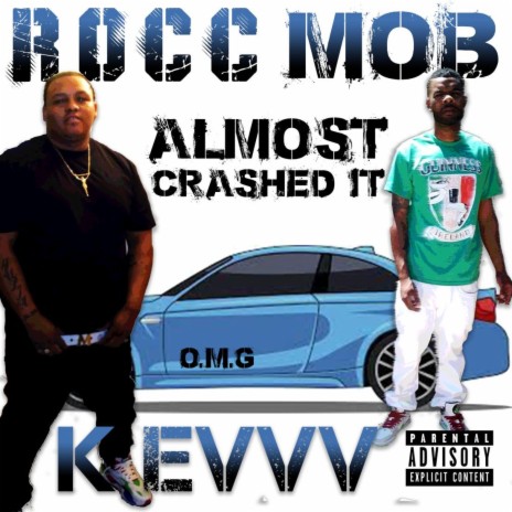 Almost crashed it (feat. ROCC MOB) | Boomplay Music