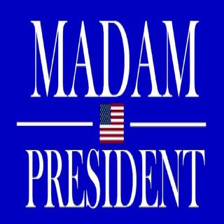 Madam President