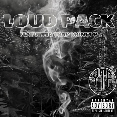Loud Pack (feat. Trap Money P) | Boomplay Music