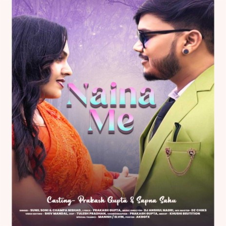 Naina Me ft. Champa Nishad | Boomplay Music