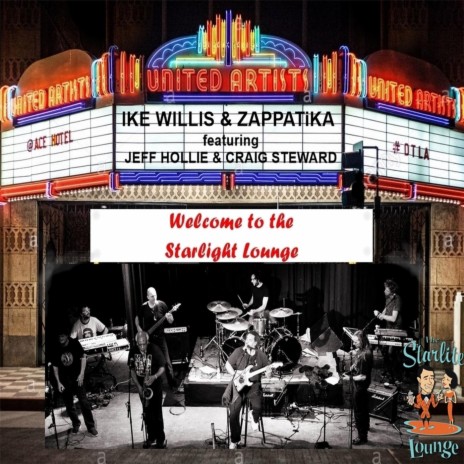 Welcome to the Starlight Lounge (Live) ft. Zappatika, Jeff Hollie & Craig Steward | Boomplay Music