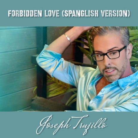 Forbidden Love (Spanglish Version) | Boomplay Music