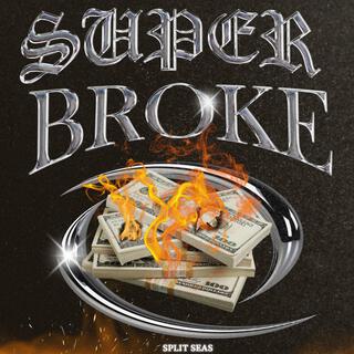 Super Broke lyrics | Boomplay Music