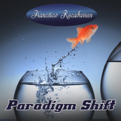 Paradigm Shift | Boomplay Music