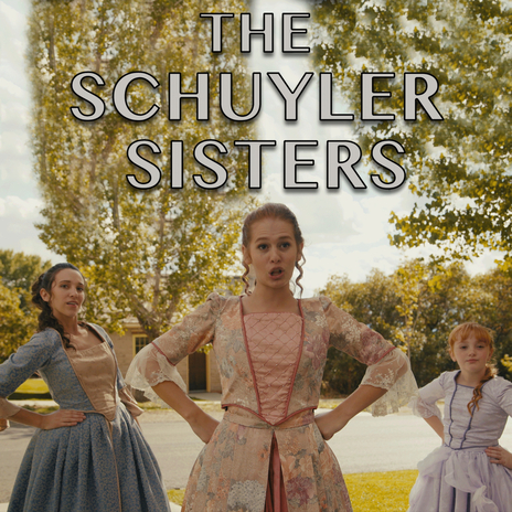 The Schuyler Sisters | Boomplay Music