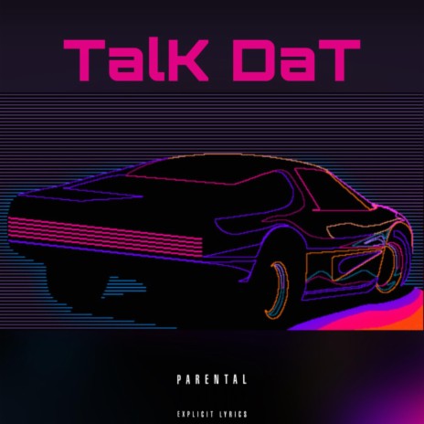 Talk Dat (Freestyle) | Boomplay Music