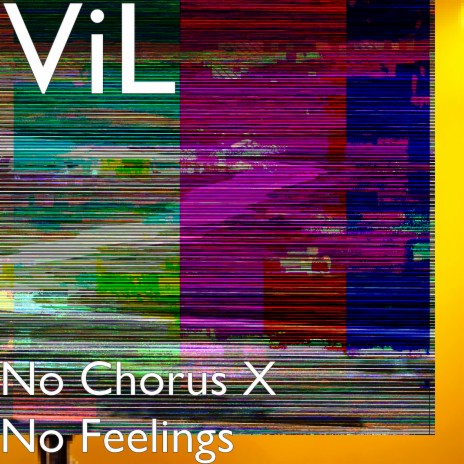 No Chorus X No Feelings | Boomplay Music