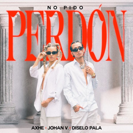 NO PIDO PERDÓN ft. Johan V. & diselo pala | Boomplay Music