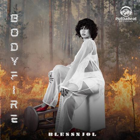 Body Fire | Boomplay Music