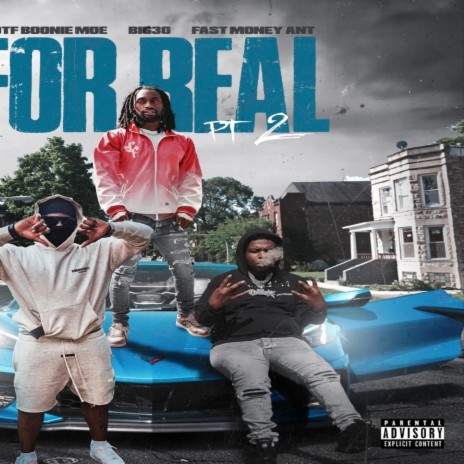For Real Pt. 2 ft. Big 30 & Fastmoney Ant | Boomplay Music