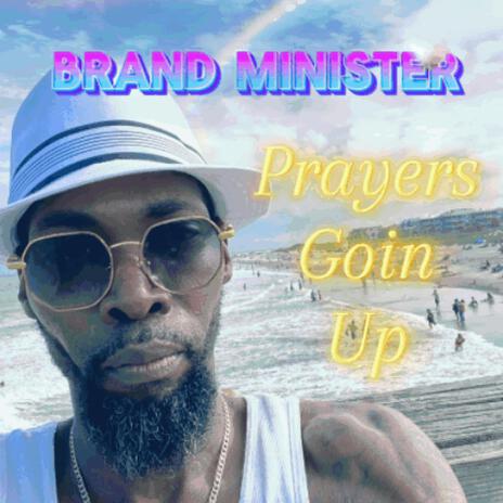 Prayers Goin Up | Boomplay Music