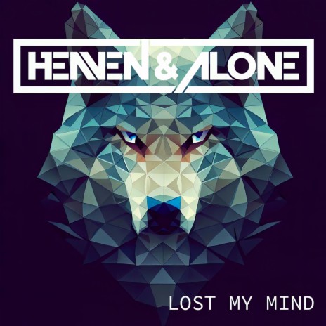 Lost My Mind | Boomplay Music