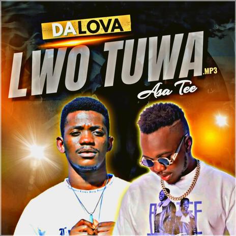 Lwotuwa ft. Asa Tee | Boomplay Music