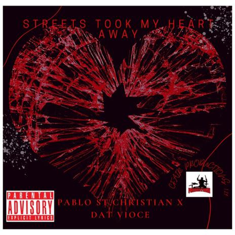 Streets Took My Heart Away ft. Dat Voice | Boomplay Music