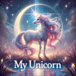 My Unicorn lyrics | Boomplay Music