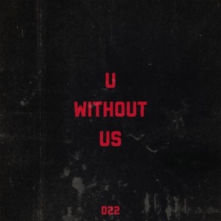 U Without Us
