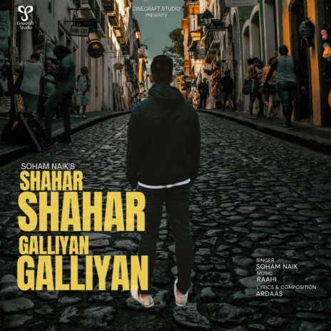 Shahar Shahar Galliyan Galliyan | Boomplay Music