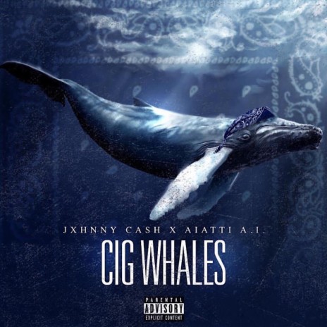 Cig Whale (feat. Jxhnny Cash) | Boomplay Music