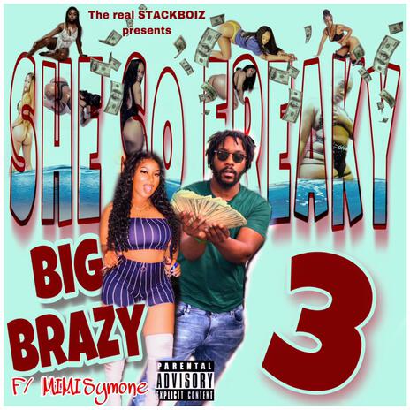 She So Freaky 3 ft. Mimi Symon'e | Boomplay Music