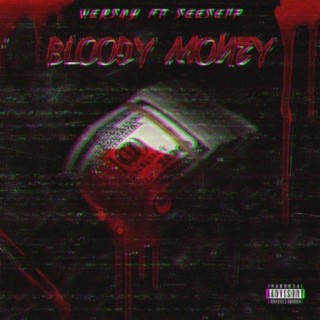 Bloody Money (feat. Seese17)