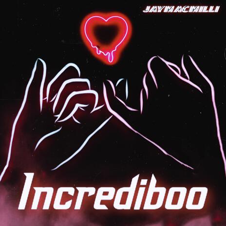 Incrediboo | Boomplay Music