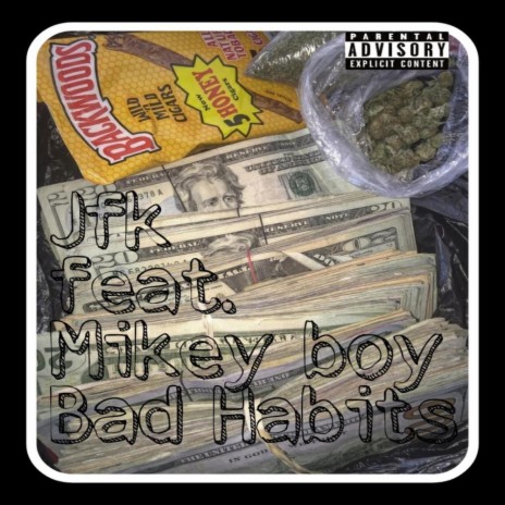 Bad Habits (feat. Mikey Boy) | Boomplay Music