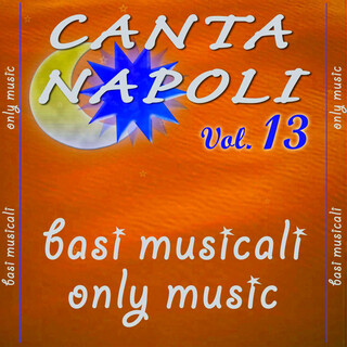 Canta Napoli Vol. 13 - Basi musicali - Only Music