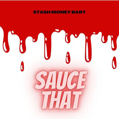 Sauce That | Boomplay Music